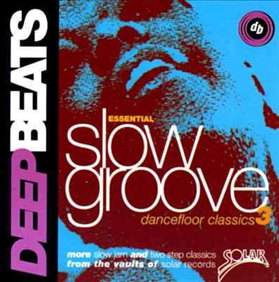Slow Groove: Dance Floor Classics, Vol. 3