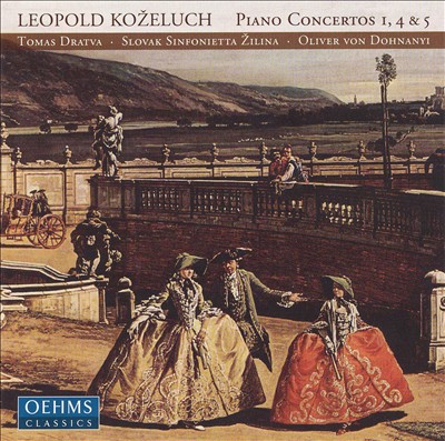 Leopold Kozeluch: Piano Concertos 1, 4 & 5