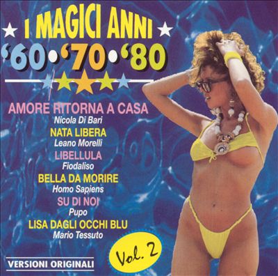 I Magici Anni, '60, '70, '80, Vol. 2