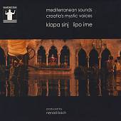 Mediterranean Sounds, Croatia's Mystic Voices: Klapa Sinj