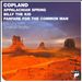 Copland: Appalachian Spring; Billy The Kid; Fanfare for the Common Man