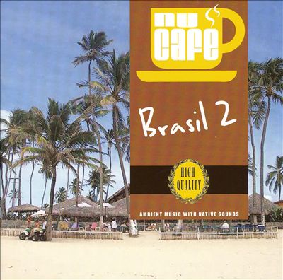 Nu Cafe: Brasil 2