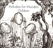 Melodies for Wooden Children