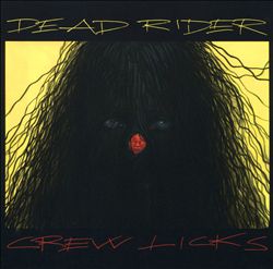 last ned album Dead Rider - Crew Licks