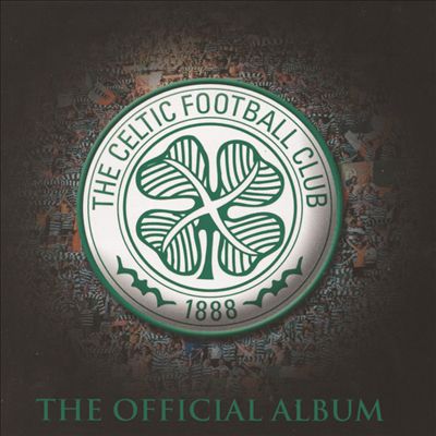 Celtic Football Club: The Official Album