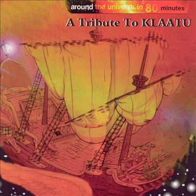 Around the World in 80 Minutes: A Tribute to Klaatu
