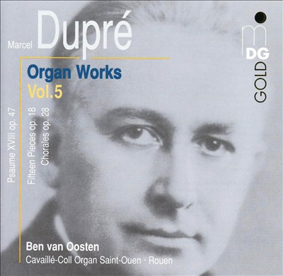 Marcel Dupré: Organ Works, Vol. 5