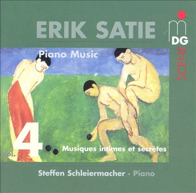 Erik Satie: Piano Works, Vol. 4