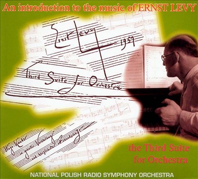 Levy: Third Suite for Orchestra