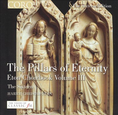 The Pillars of Eternity: Music from the Eton Choirbook, Vol. 3