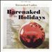 Barenaked for the Holidays