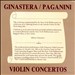 Alberto Ginastera, Paganini: Violin Concertos
