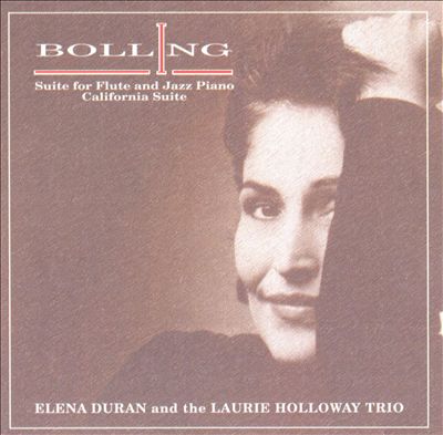 Bolling: Suite 1 for Flute & Jazz Piano; California Suite