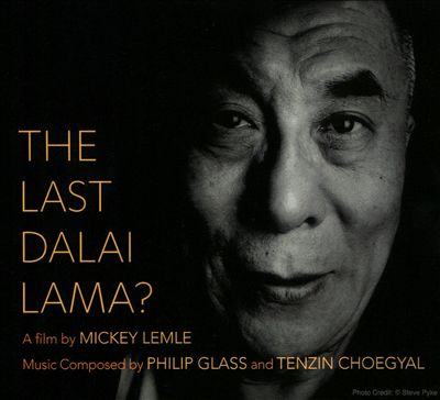 The Last Dalai Lama? [Original Motion Picture Soundtrack]