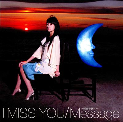 I Miss You/Message