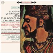 William Walton: Belshazzar's Feast; Albert Roussel: Bacchus et Ariane Suite No. 2