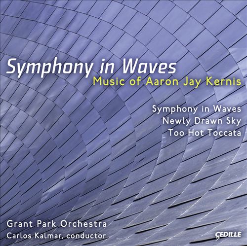 Aaron Jay Kernis: Symphony in Waves