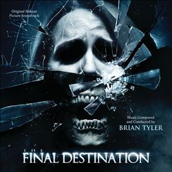 descargar álbum Brian Tyler - The Final Destination Original Motion Picture Soundtrack