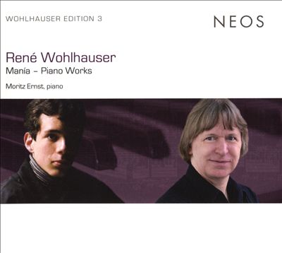 René Wohlhauser: Mania - Piano Works