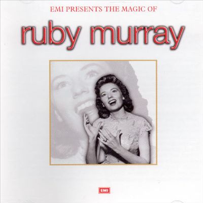 The EMI Presents the Magic of Ruby Murray