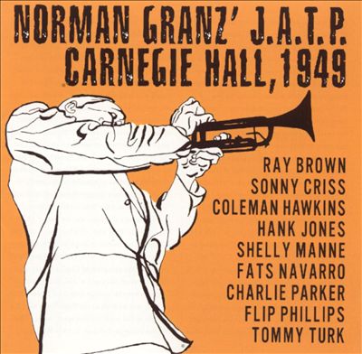 Norman Granz' J.A.T.P. Carnegie Hall, 1949