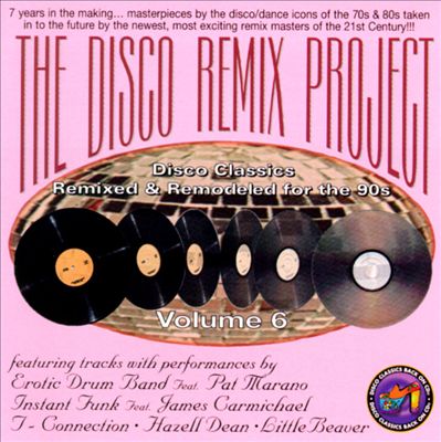 Disco Remix Project, Vol. 6