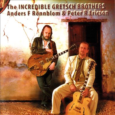 The Incredible Gretsch Brothers