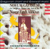 Oriente/Occidente: Gregorian Chant & Qawwali Music