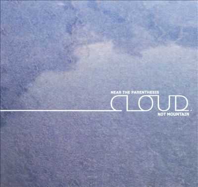 Cloud.Not Mountain