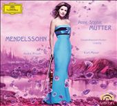 Mendelssohn: Violin Concerto; Piano Trio; Violin Sonata