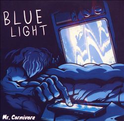 ladda ner album Mr Carnivore - Blue Light