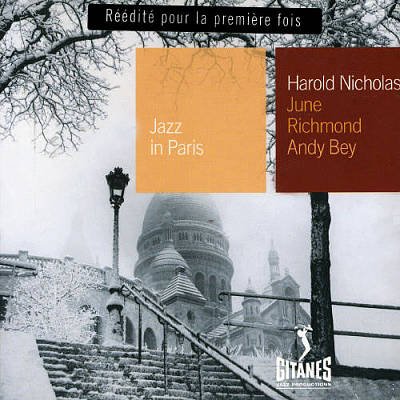 Jazz in Paris: Harold Nicholas, June Richmond, Andy Bey