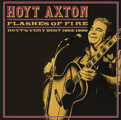 Flashes of Fire: Hoyt's Very Best 1962-1990
