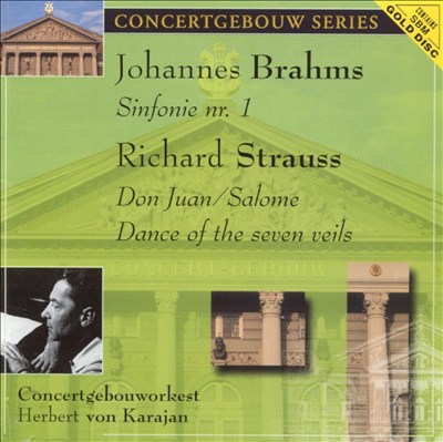 Johannes Brahms: Symphony No. 1; Richard Strauss: Don Juan; Dance of the Seven Veils