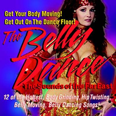 Belly Dance: Sounds of the Far East