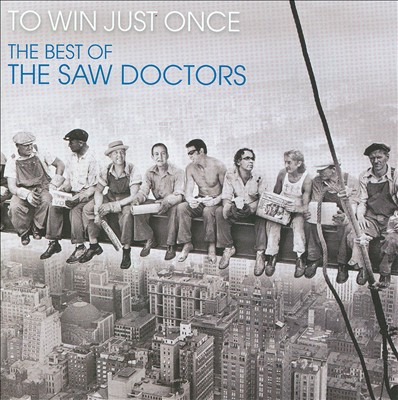 To Win Just Once: The Best of the Saw Doctors