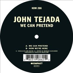 last ned album John Tejada - We Can Pretend