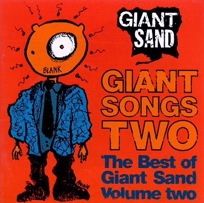 Giant Songs, Vol. 2: The Best of Giant Sand