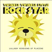 Lullaby Versions of Placebo
