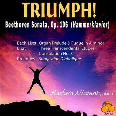Triumph!: Beethoven Sonata, Op. 106 (Hammerklavier)