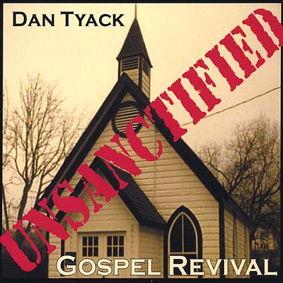 Unsanctified Gospel Revival