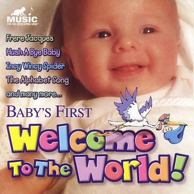 Baby's First: Welcome to the World