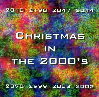 Christmas in the 2000's