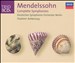 Mendelssohn: Complete Symphonies