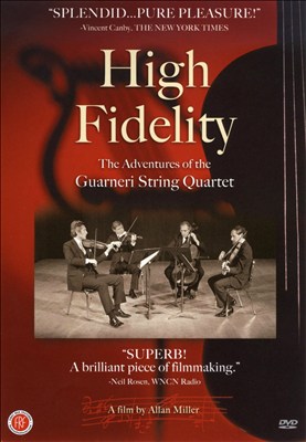 High Fidelity: The Adventures of the Guarneri String Quartet [DVD]