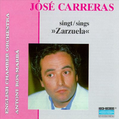 Carreras Sings Zarzuela