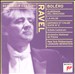 Ravel: Boléro; Alborada del Gacioso; La Valse; Daphnis et Chloé Suite No. 2