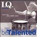 I.Q. Music: Be Talented