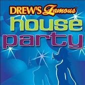 Drew's Famous House Party