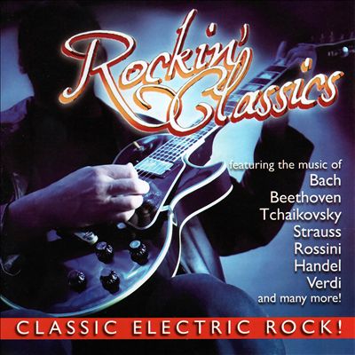Rockin' Classics: Classic Electric Rock